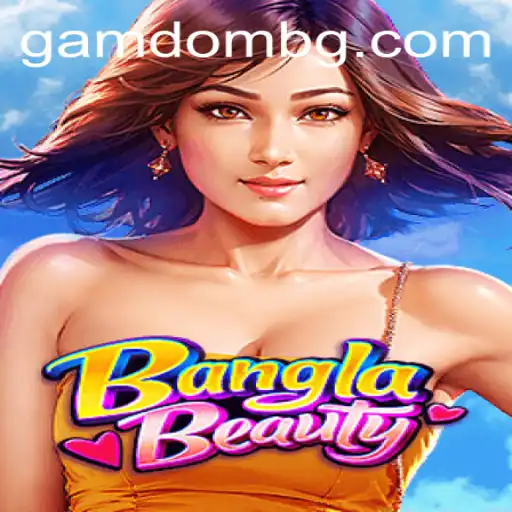 Discover the Thrills of BanglaBeauty: A Game of Strategy and Culture
