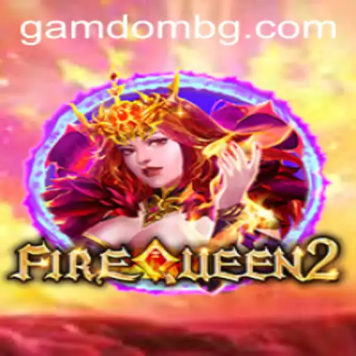 FireQueen2: A Spellbinding Adventure with 777luc